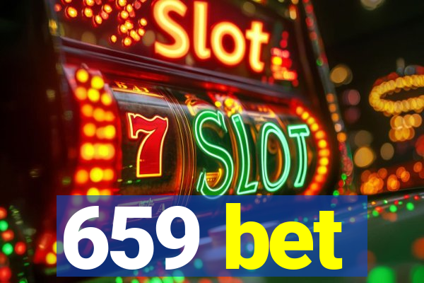 659 bet